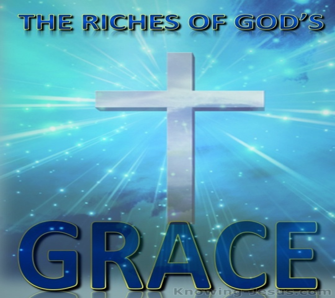 Ephesians 1:7 The Riches of God's Grace Gracious (blue)